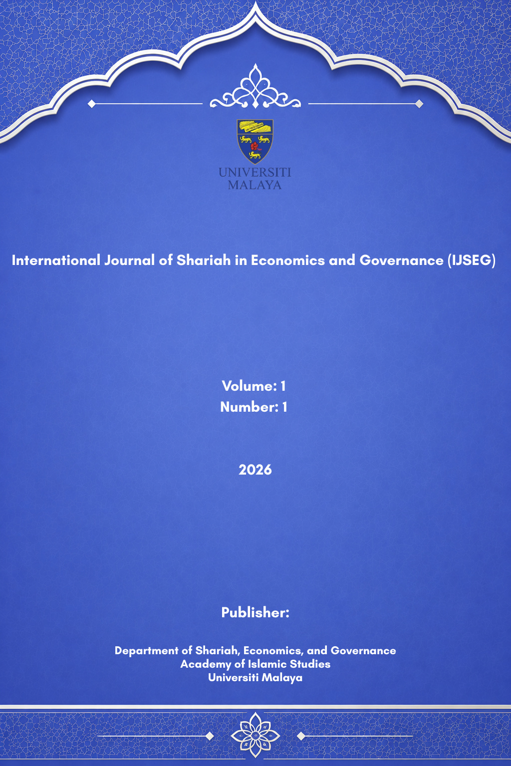 					View Vol. 1 No. 1 (2026): International Journal of Shariah in Economics and Governance (IJSEG)
				